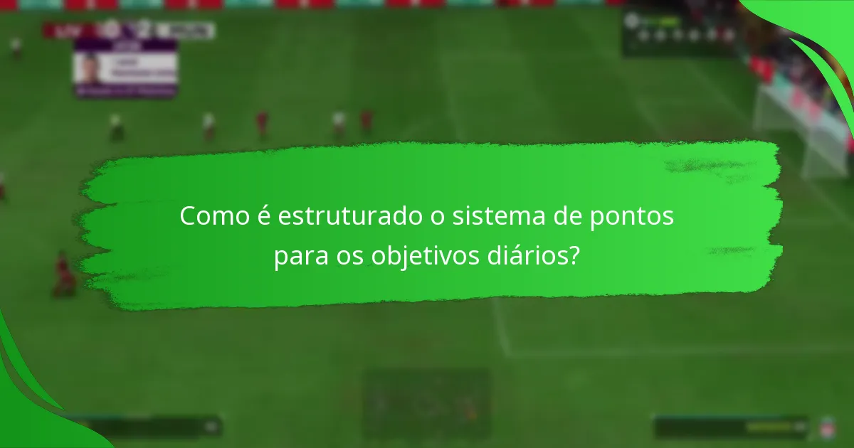 Que tarefas estão incluídas nos Objetivos Diários do Ultimate Team?