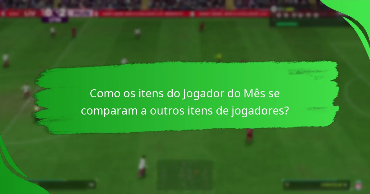 Que recompensas podem ser obtidas a partir dos objetivos do Jogador do Mês?