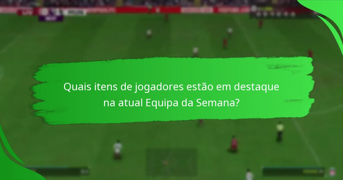 Quais desafios estão associados aos objetivos da Equipa da Semana?