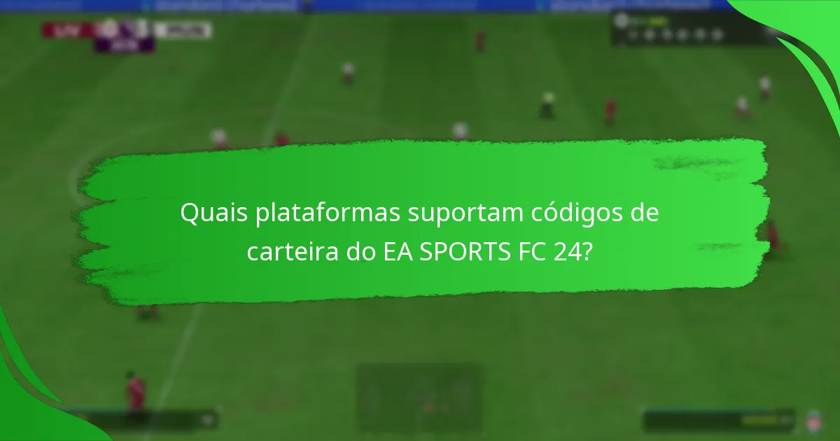 Onde posso comprar códigos de carteira do EA SPORTS FC 24?