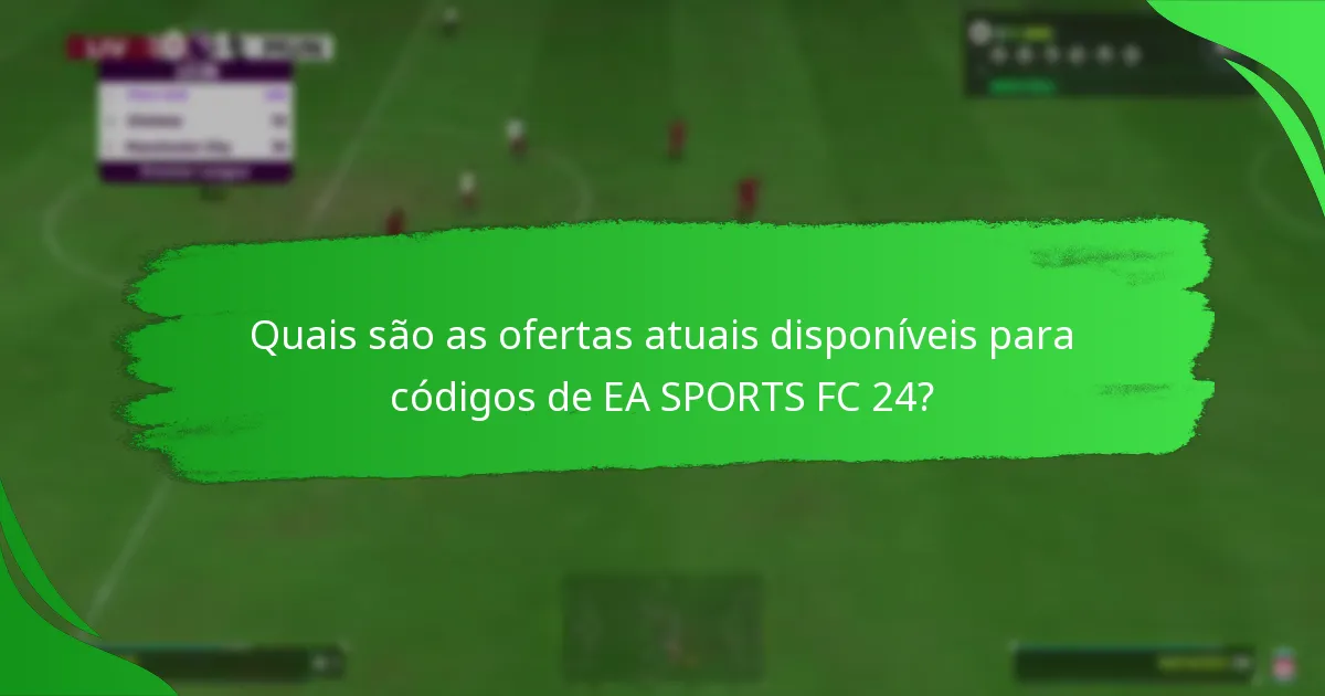 Quais plataformas suportam códigos de EA SPORTS FC 24?
