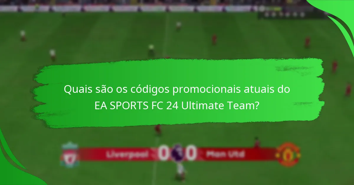 Onde posso encontrar informações da comunidade sobre códigos promocionais do EA SPORTS FC 24?