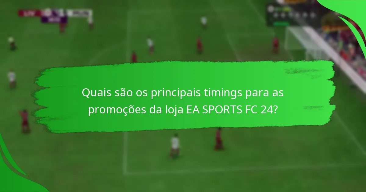 Como maximizar os benefícios das promoções da EA SPORTS FC 24?